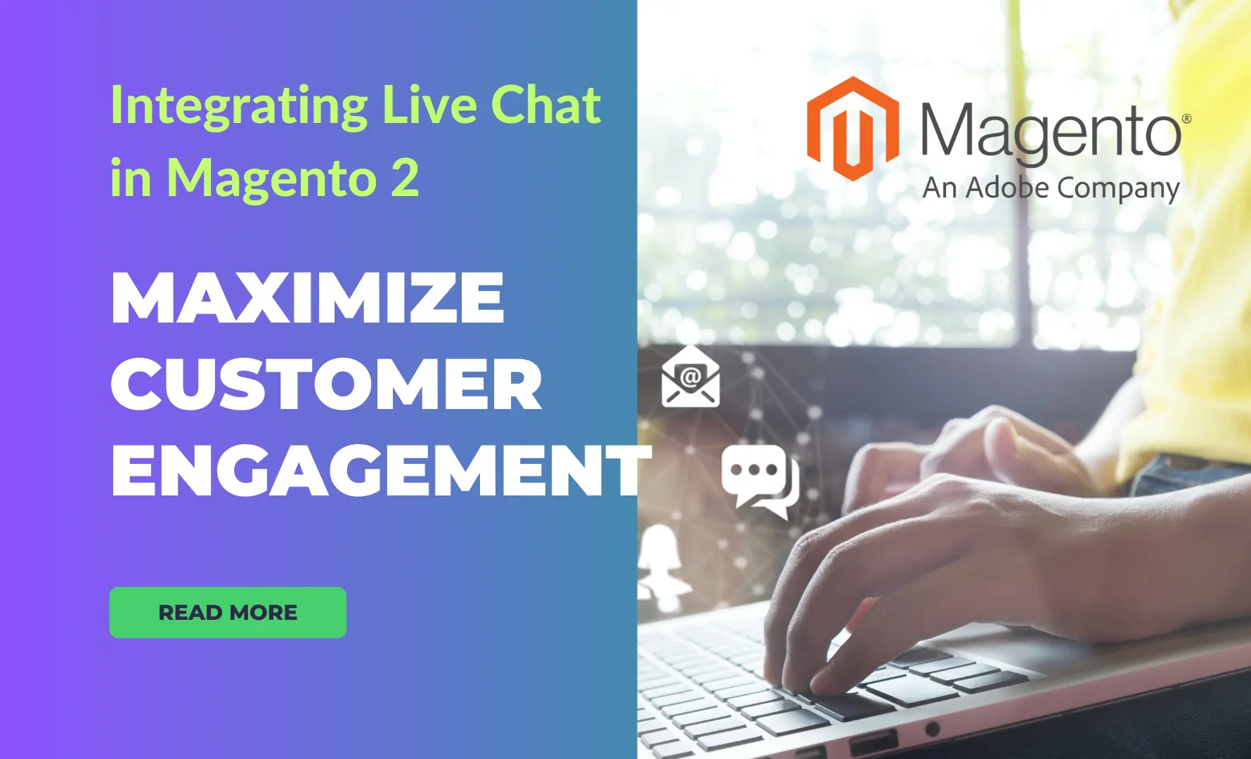Maximizing Customer Engagement: Integrating Live Chat in Magento 2